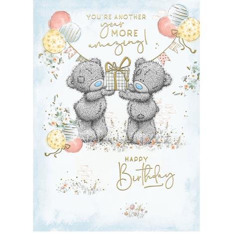 Another Year More Amazing Me to You Bear Birthday Card £1.79